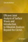 Efficient Joint Analysis of Surface Waves and Introduction to Vibration Analysis: Beyond the Clichés 