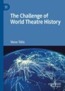 The Challenge of World Theatre History 