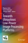 Towards Ubiquitous Low-power Image Processing Platforms 