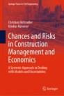 Chances and Risks in Construction Management and Economics