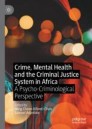 Crime, Mental Health and the Criminal Justice System in Africa