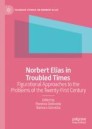 Norbert Elias in Troubled Times