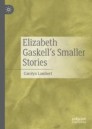 Elizabeth Gaskell’s Smaller Stories