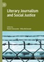 Literary Journalism and Social Justice 