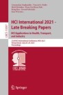 HCI International 2021 - Late Breaking Papers: HCI Applications in Health, Transport, and Industry