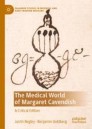 The Medical World of Margaret Cavendish