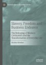 Slavery, Freedom and Business Endeavor