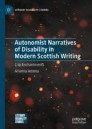 Autonomist Narratives of Disability in Modern Scottish Writing