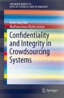 Confidentiality and Integrity in Crowdsourcing Systems