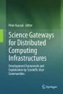 Science Gateways for Distributed Computing Infrastructures