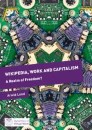 Wikipedia, Work and Capitalism
