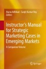 Instructor's Manual for Strategic Marketing Cases in Emerging Markets