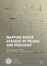 Mapping Queer Space(s) of Praxis and Pedagogy
