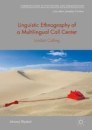 Linguistic Ethnography of a Multilingual Call Center