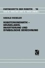 Roboterkinematik — Grundlagen, Invertierung und Symbolische Berechnung