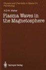 Plasma Waves in the Magnetosphere