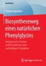 Biosyntheseweg eines natürlichen Phenylglycins