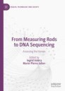 From Measuring Rods to DNA Sequencing