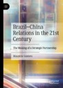 Brazil–China Relations in the 21st Century
