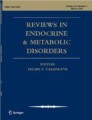 Reviews in Endocrine and Metabolic Disorders