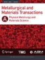 Metallurgical and Materials Transactions A: Physical Metallurgy and Materials Science