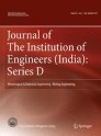 Journal of The Institution of Engineers (India): Series D