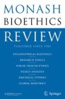 Monash Bioethics Review