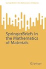 SpringerBriefs in the Mathematics of Materials