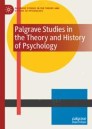 Palgrave Studies in the Theory and History of Psychology