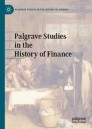 Palgrave Studies in the History of Finance