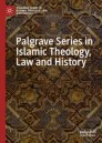 Palgrave Series in Islamic Theology, Law, and History