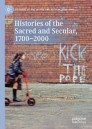 Histories of the Sacred and Secular, 1700–2000