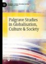 Palgrave Studies in Globalization, Culture and Society