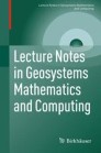 Lecture Notes in Geosystems Mathematics and Computing