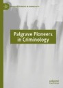 Palgrave Pioneers in Criminology