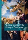 Palgrave Studies in the History of Experience