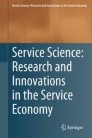 Service Science: Research and Innovations in the Service Economy
