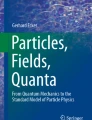 Particle Physics: From the Basics to Modern Experiments | Springer ...