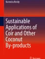 Coir Fibers—Production, Properties and Applications | Springer Nature Link