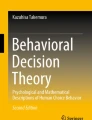 Behavioral Decision Research: Descriptive and Prescriptive Perspectives ...